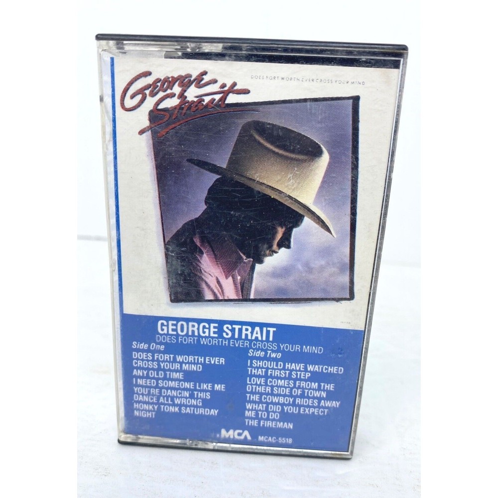 George Strait Does Fort Worth Ever Cross Your Mind (1984 Cassette Tape) MCA 5518
